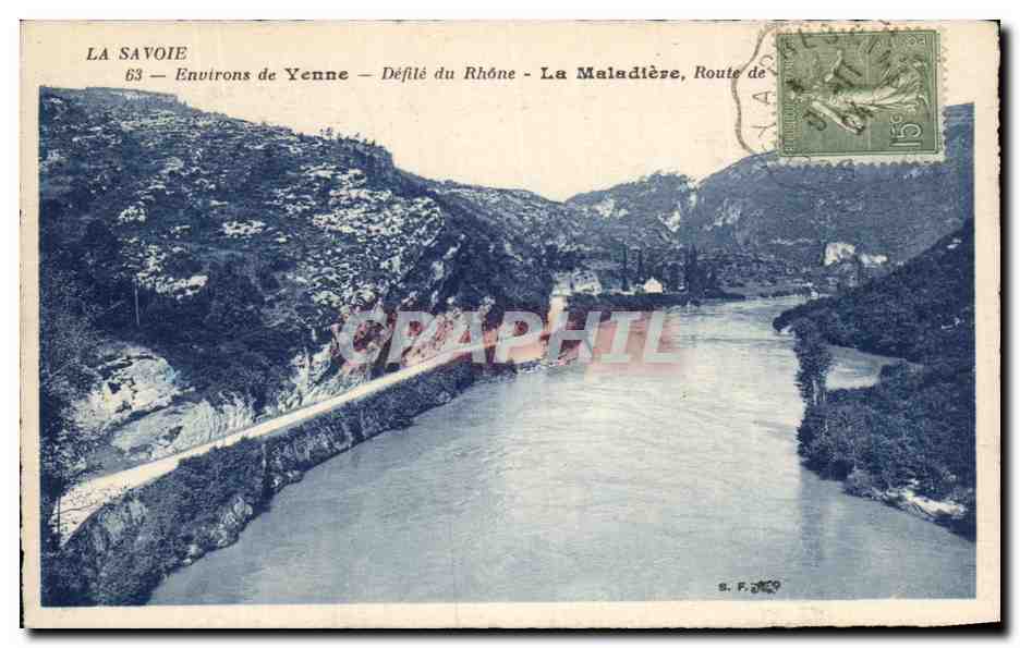 CPA La Savoie Environs de Yenne Defile du Rhone La Maladiere