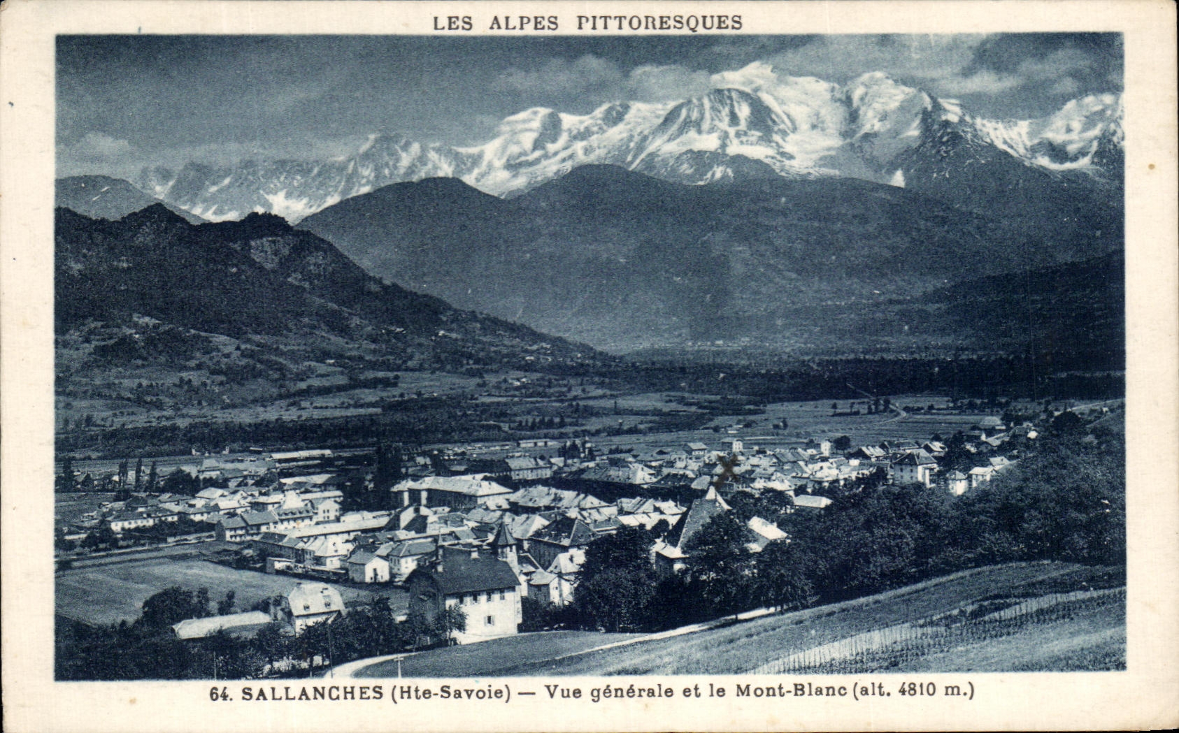 CPA Les Alpes Pittoresques Sallanches Vue generale et le Mont Blanc