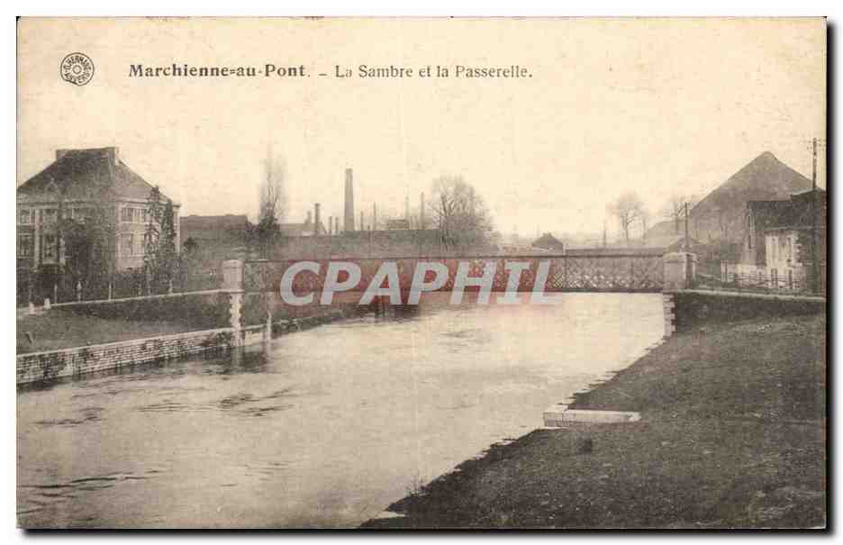 CPA Marchienne au Pont La Sambre et la Passerelle