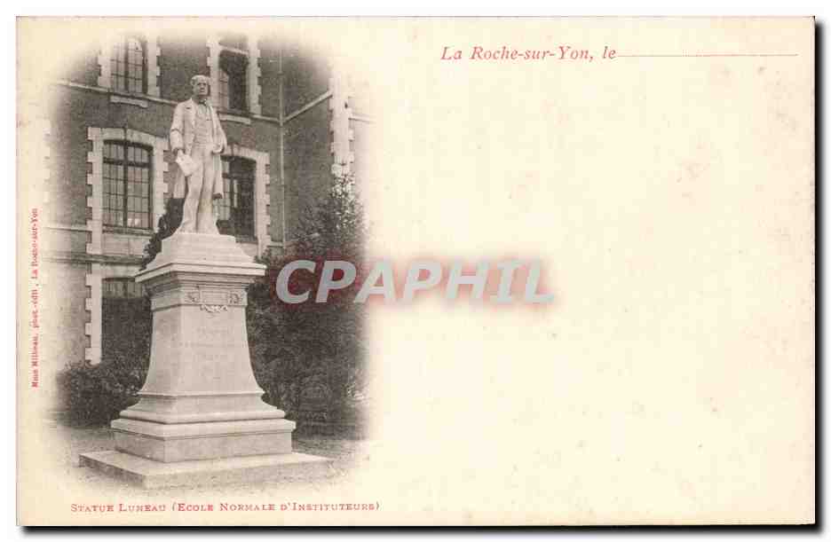 La Roche-sur-Yon, statue de Lunebau — École Normale d'Instituteurs — éditeur M. Milieu, n° 463