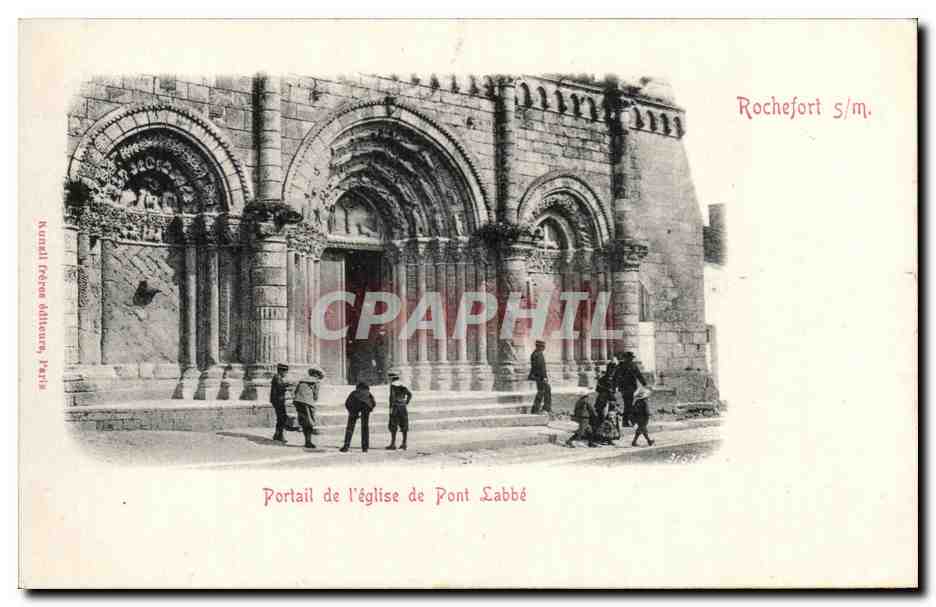 Portail de l'église de Pont-Labbé — Rochefort s/m. — Kunzal Frères, Paris