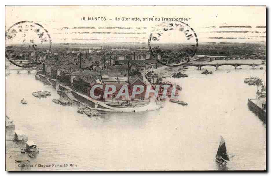 NANTES — Ile Glorlette, prise du Transbordeur — Collection F. Chapeau Nantes 12e Millésime