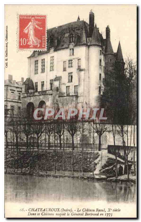 CPA Chateauroux Le Chateau Raoul Dans Chateau Naquit le General Berlrand
