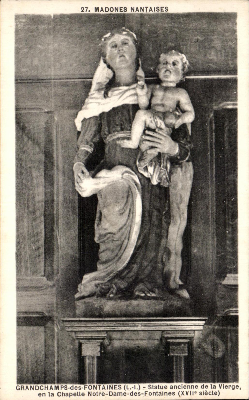 CPA Grandchamps des Fontaines Statue ancienne de la vierge en la Chapelle Notre dame des Fontaines Madones nantaises
