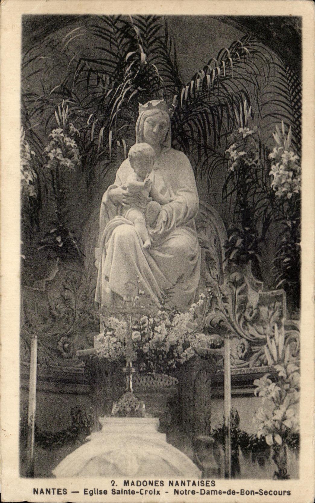 CPA Madones Nantaises Nantes Eglise Sainte Croix Notre dame de Bon Secours