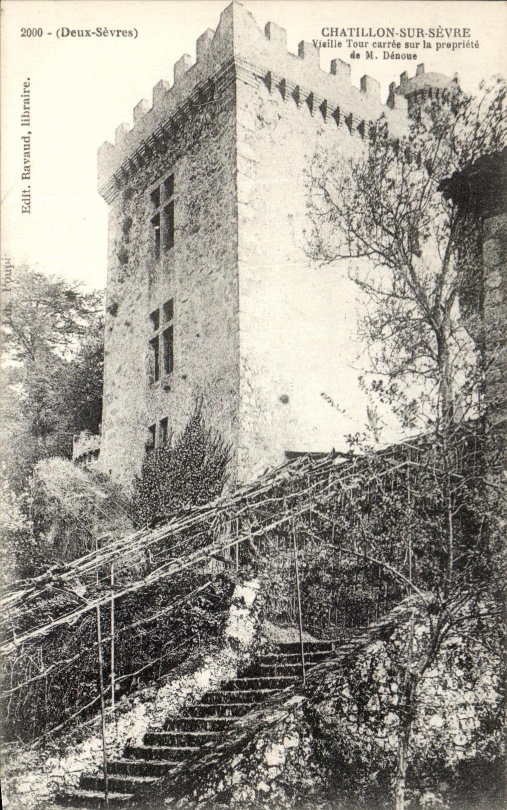 Chatillon-sur-Sèvre — Vieille Tour carrée sur la propriété de M. Dénoue — Edit. Ravaud, libraire, Deux-Sèvres
