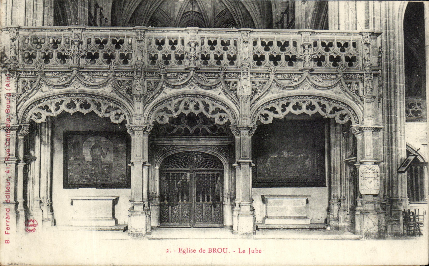 Église de BROU - Le Jubé — B. Ferrand, éditeur, 41, Rue Cénide-Bourd (Aix)