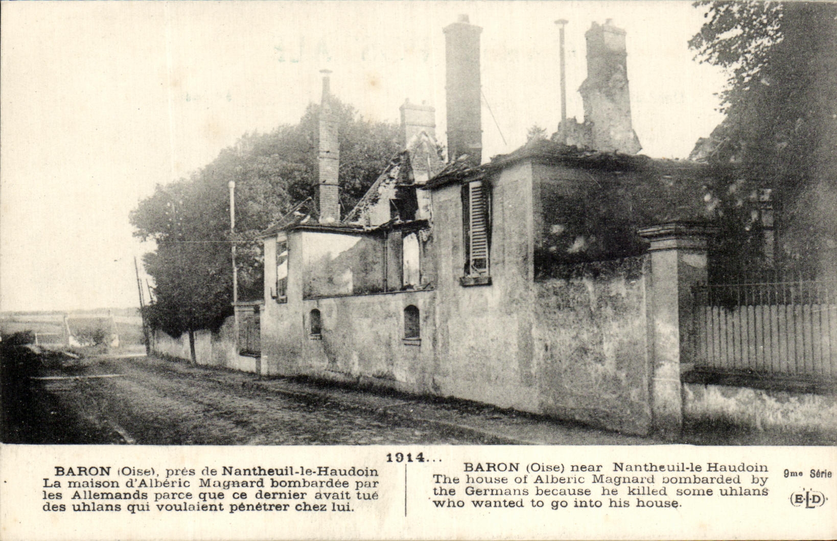 Baron (Oise), près de Nantheuil-le-Haudoin — maison d'Albéric Magnard bombardée en 1914 — E. Le Deley, imp. 127 bd Sebastopol, Paris