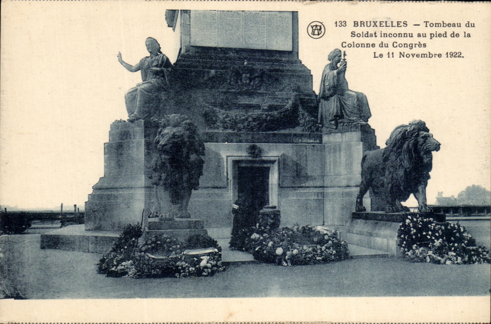 CPA Bruxelles Tombeau du Soldat inconnu au Pied de la Colonne du Congres 11 novembre 1922 Lion