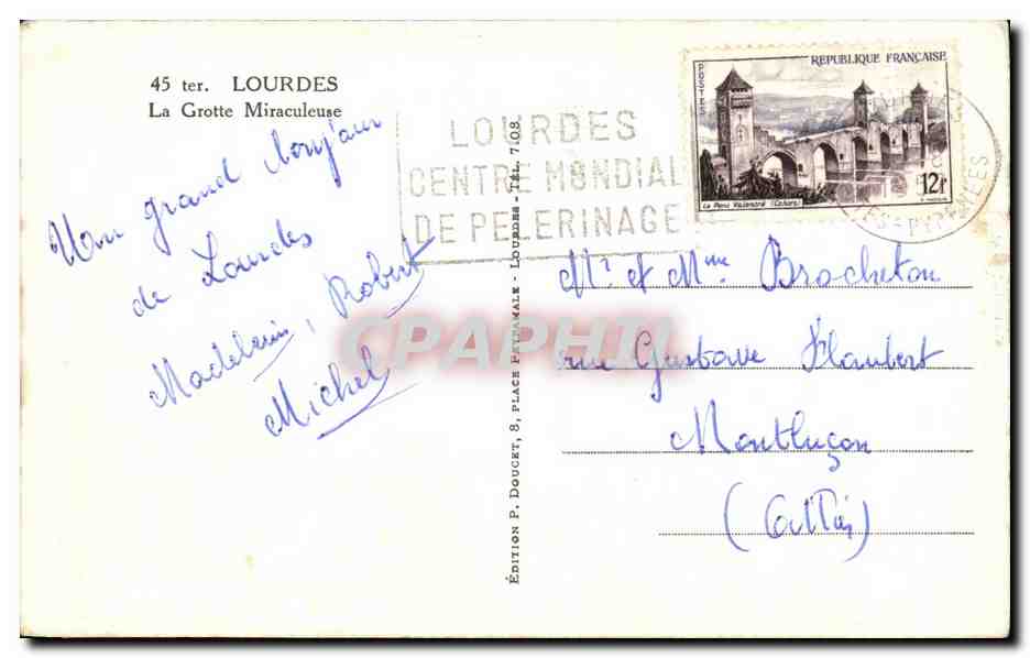 CPA La Grotte Benie J'ai prie pour vous Lourdes la Grotte Miraculeuse — Verso