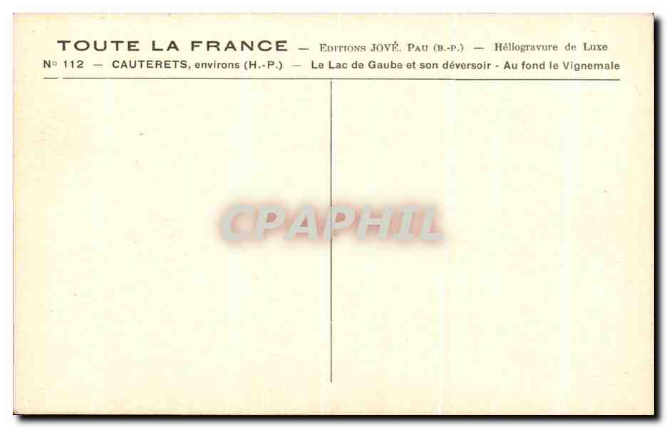 Cauterets, environs — Le Lac de Gaube et son déversoir — Au fond le Vignemale — Éditions Jové, Pau — Reverso