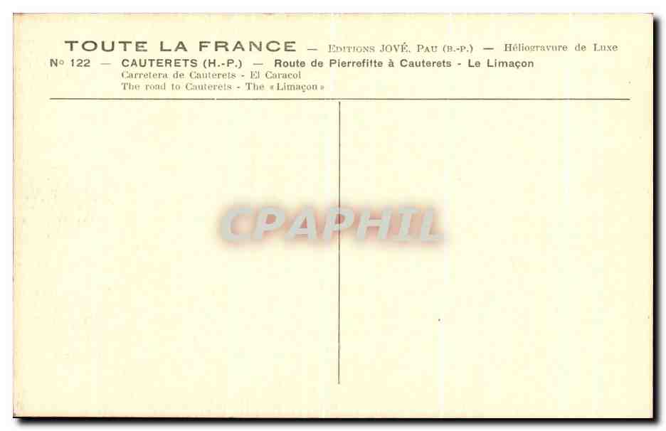 Cauterets (H.-P.) — Route de Pierrefitte à Cauterets - Le Limaçon — Éditions Jové, Pau — Verso