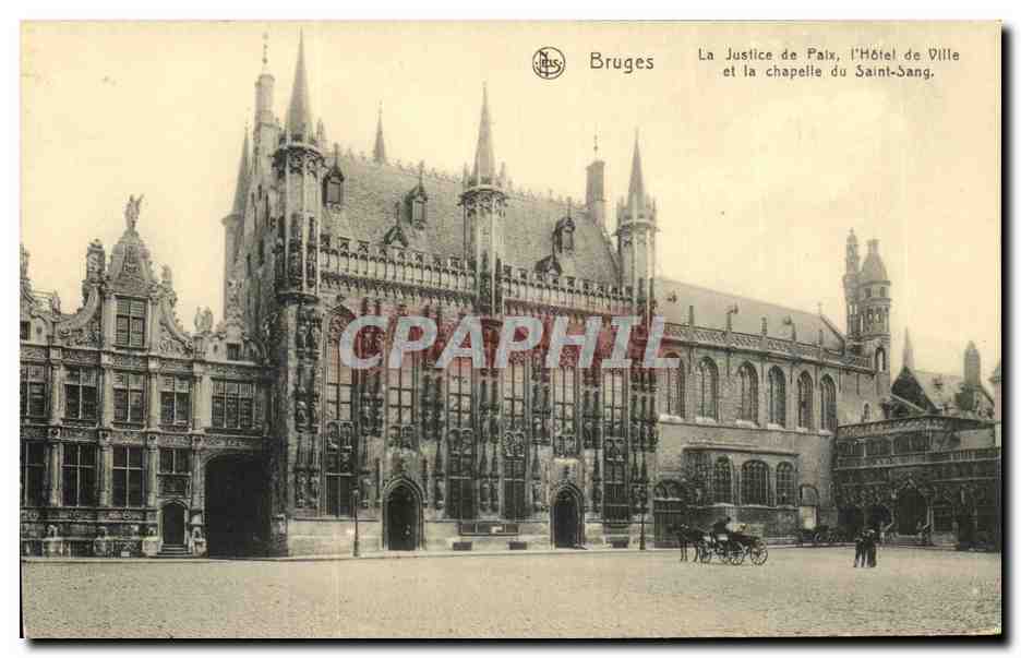 CPA Bruges La Justice de Parix l'Hotel de Ville et la chapelle du Saint Sang