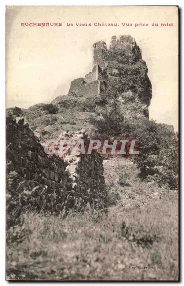 Rochemaure — Le vieux Château. Vue prise du midi — Carrère
