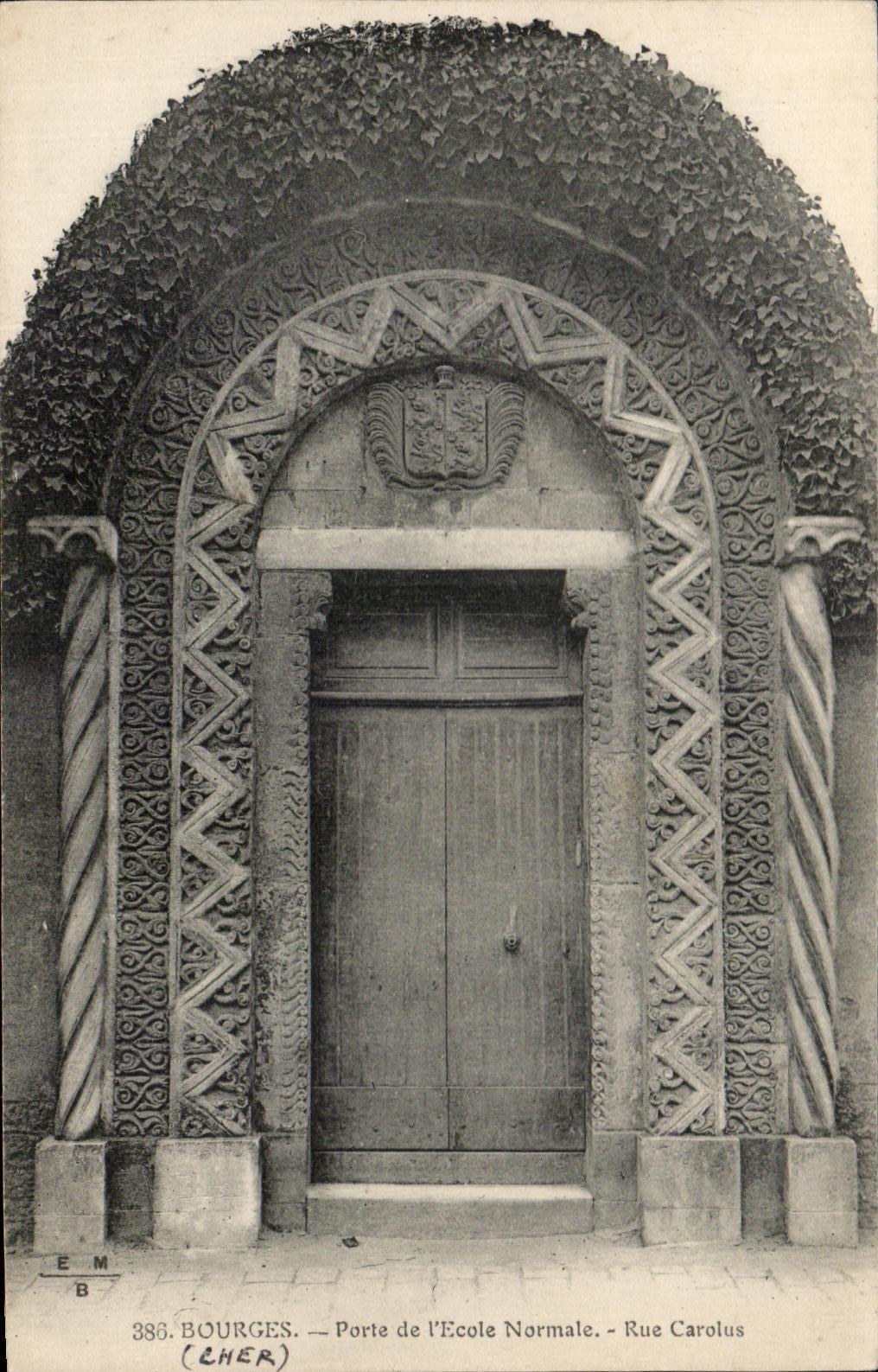 CPA Bourges Porte De L'Ecole Normale Rue Carolus