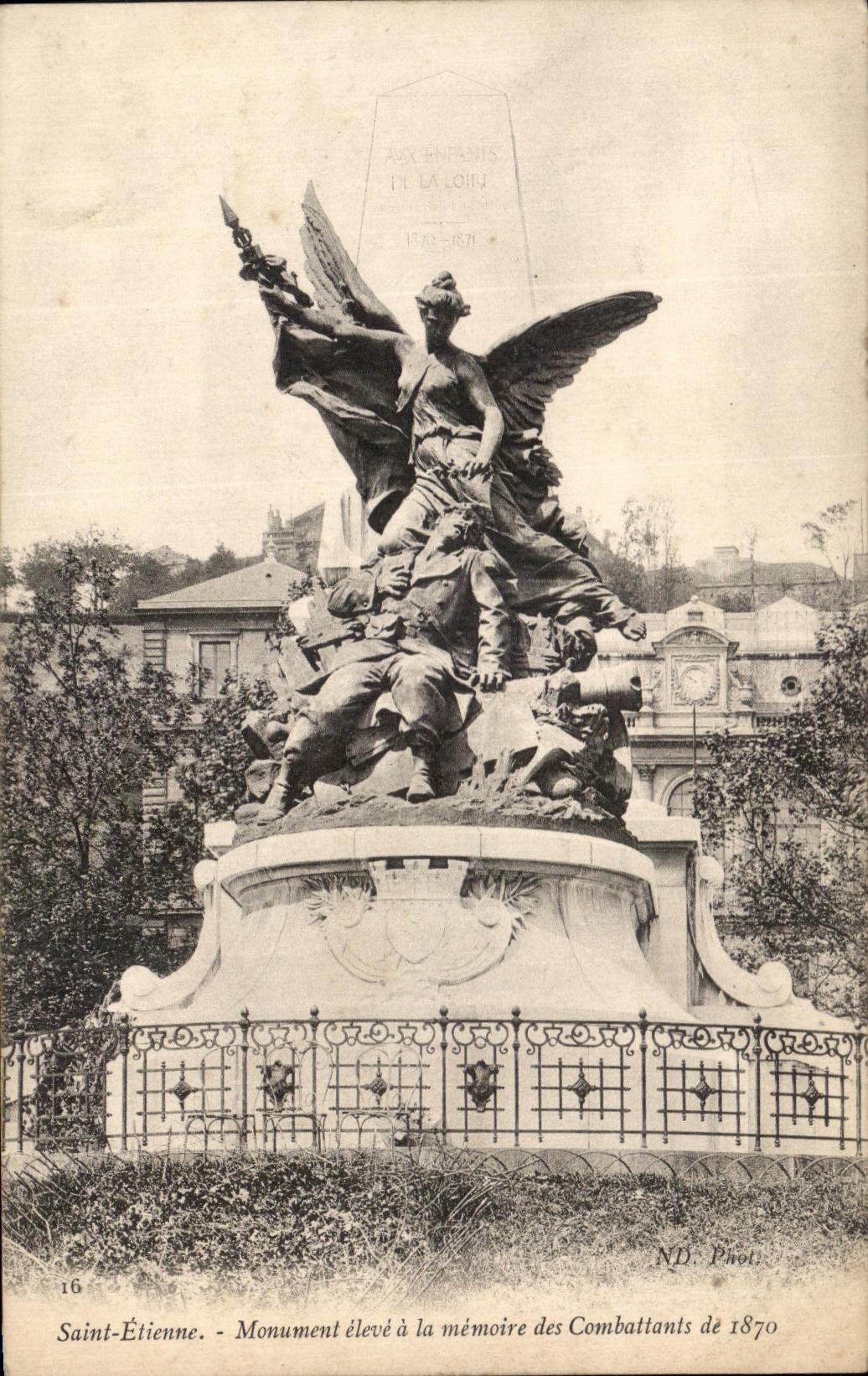 Saint-Étienne - Monument élevé à la mémoire des Combattants de 1870 — ND. Phot. n°16