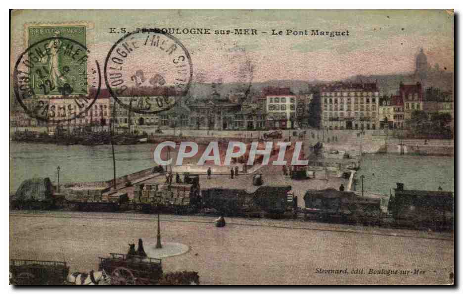 Boulogne-sur-Mer — Le Pont Marguet — Stevenard, édit. Boulogne-sur-Mer