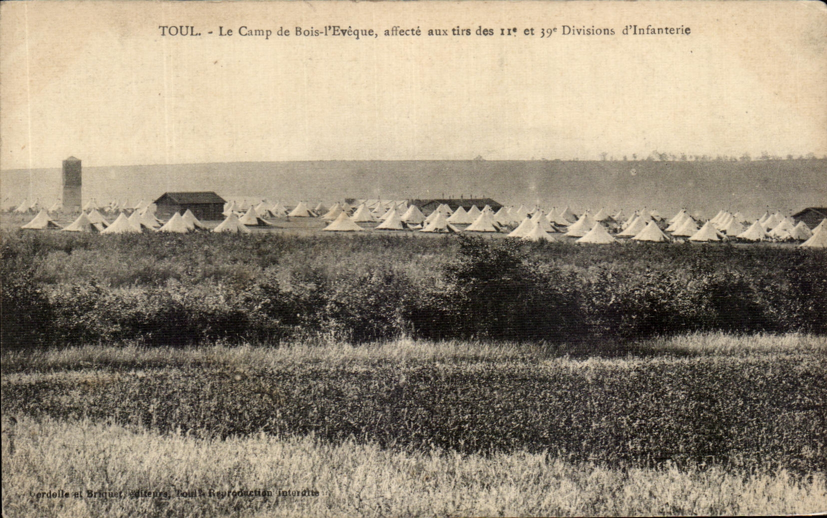 TOUL - Le Camp de Bois-l'Évêque, affecté aux tirs des 11ᵉ et 39ᵉ Divisions d'Infanterie — éditeur Verdolle & Briquaire, Toul
