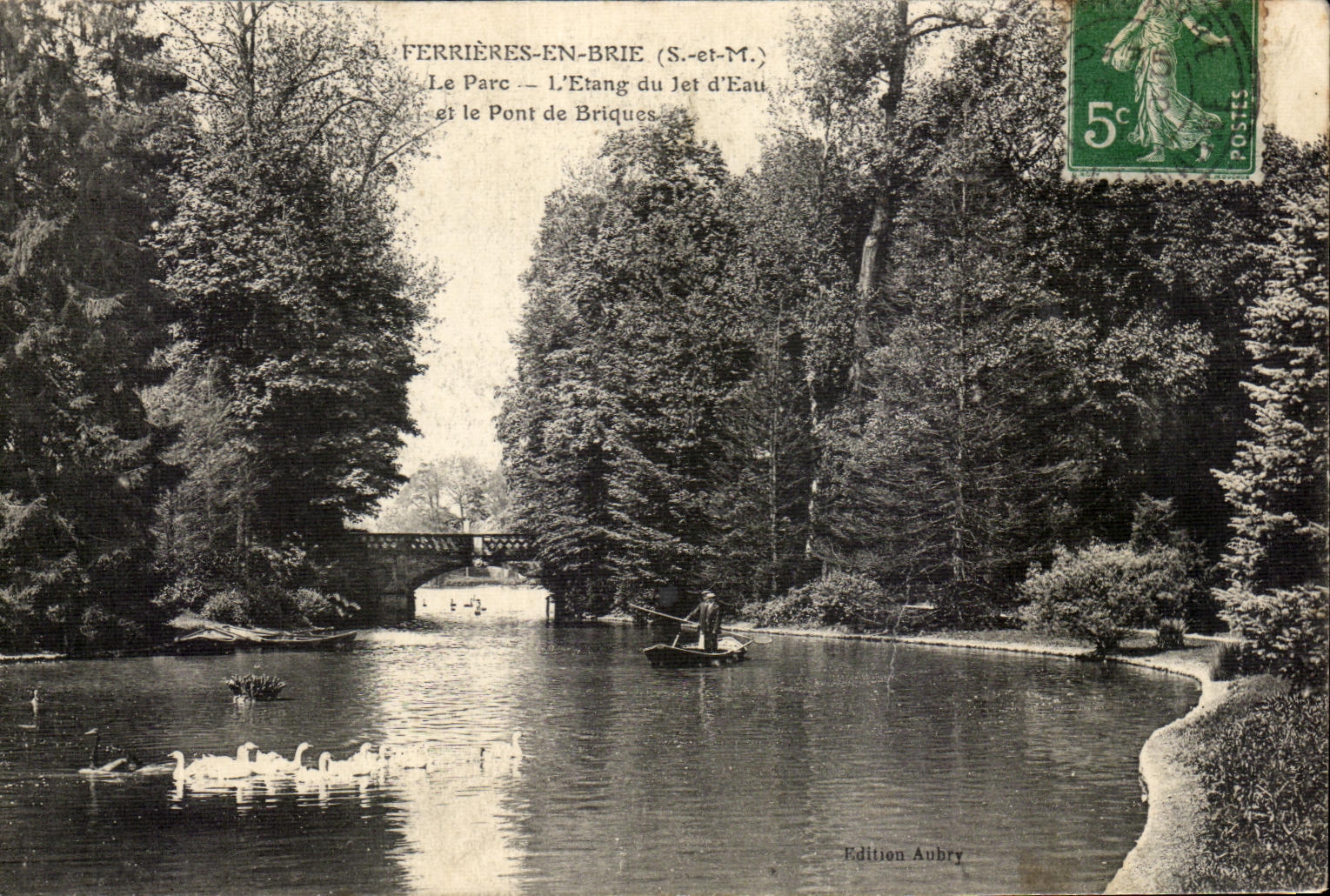 Ferrières-en-Brie (S.-et-M.) — Le Parc, L'Étang du Jet d'Eau et le Pont de Briques — Édition Aubry