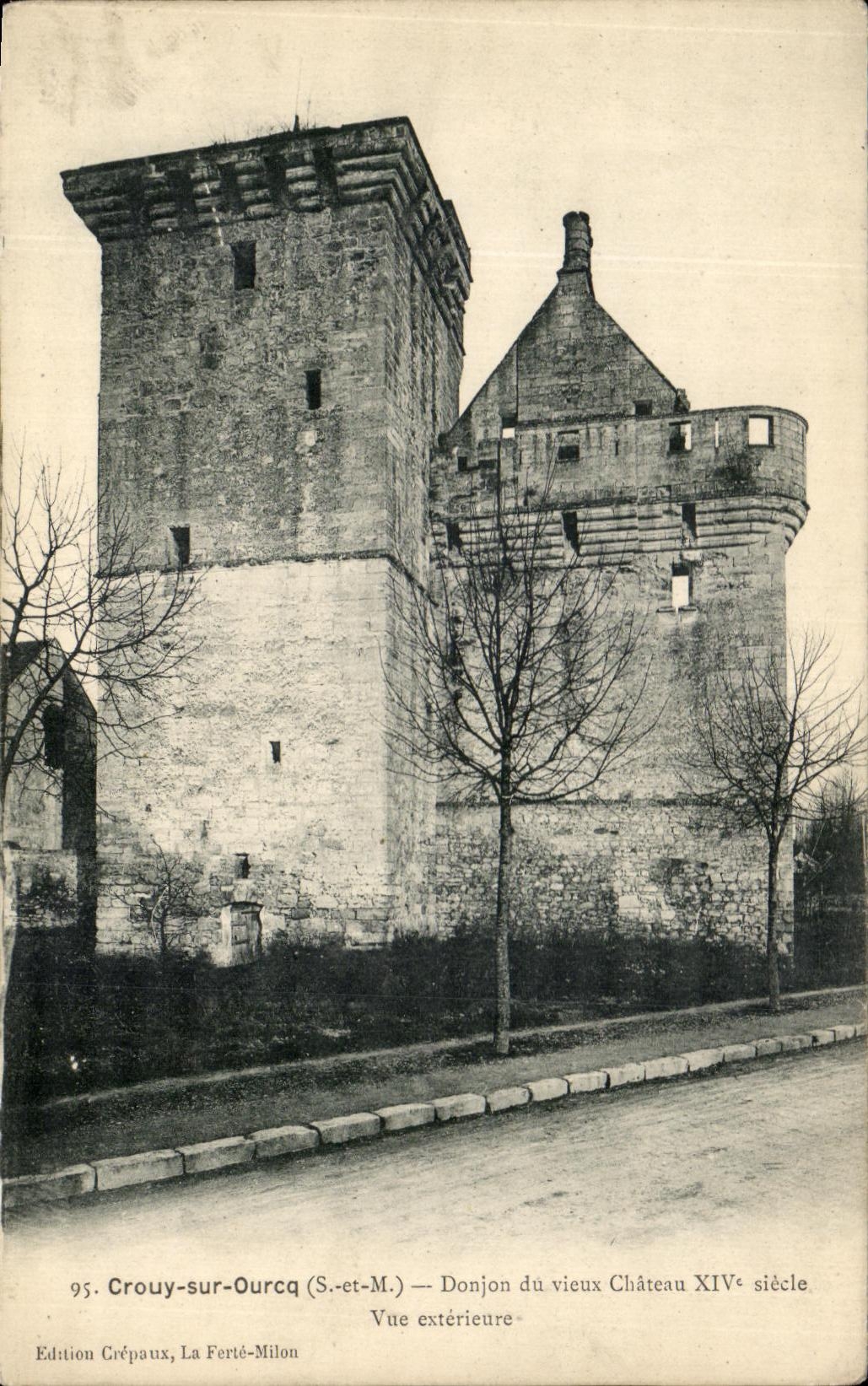 Crouy-sur-Ourcq — Donjon du vieux Château XIVe siècle — Édition Grépaux, La Ferté-Milon, n°95