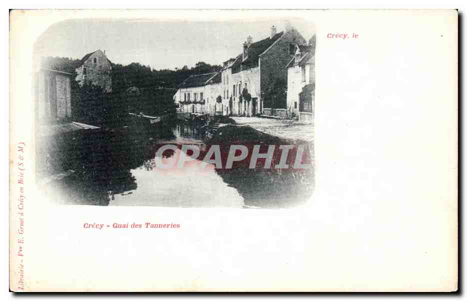 CPA Crecy Quai des Tanneries 