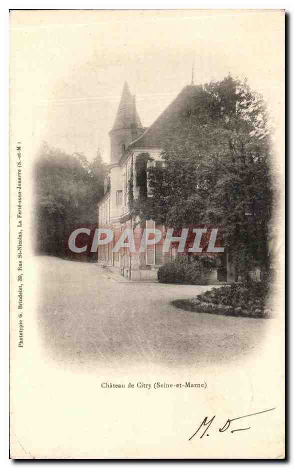 Château de Citry — Seine-et-Marne — Phototype G. Brindelet, La Ferté-sous-Jouarre