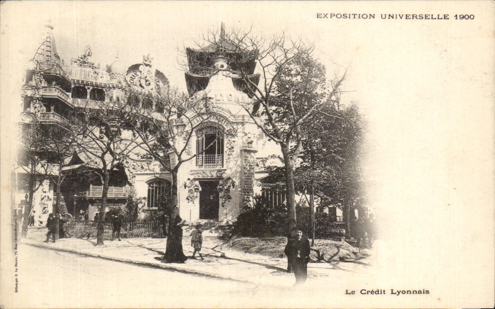 Exposition Universelle 1900 — Le Crédit Lyonnais — Illustrée E. Le Bihan, 75, Rue de la Paix
