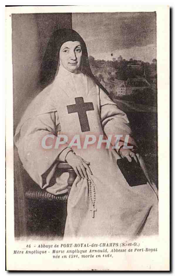 CPA Abbaye de Port Royal des Champs Mere Angelique Marie Angelique Arnauld Abbesse de port Royal 