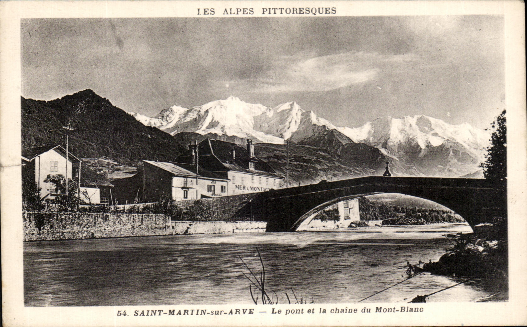 CPA Les Alpes Pittoresques Saint Martin sur Arve Le Pont et le chaine du Mont Blanc