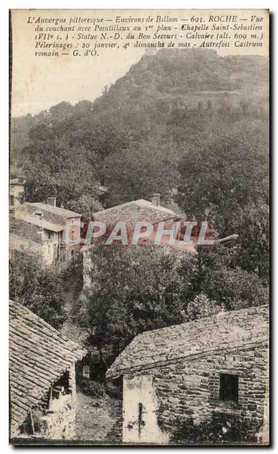 L'Anvergne pittoresque — Environs de Billom — ROCHE — Vue du couchant avec Pontilliaux au 1er plan — Chapelle Saint-Sébastien — Calvaire (alt. 609 m.) — Pèlerinages : 20 janvier, 4e dimanche de mat — Autrefois Castrum romain — G. d'O.