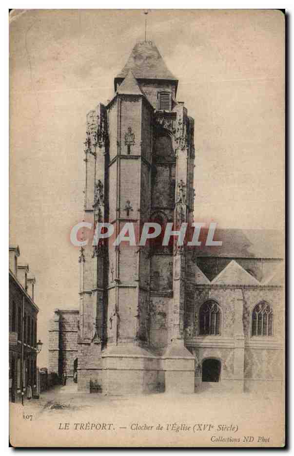 CPA Le Treport Clocher de l'Eglise 