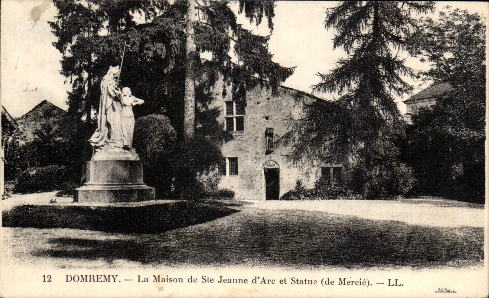 Domrémy — La Maison de Ste Jeanne d'Arc et Statue (de Mercié) — LL.