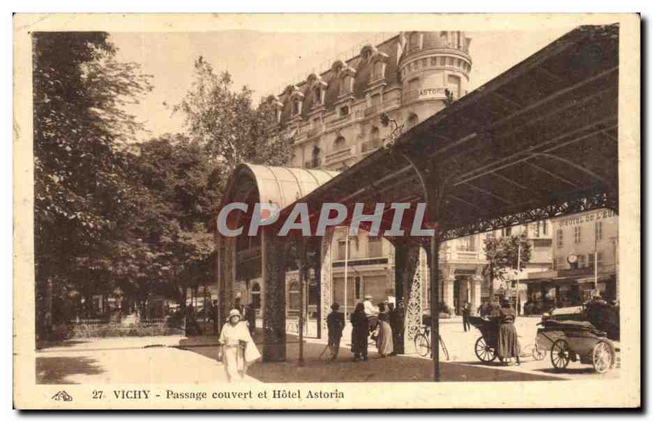 CPA Vichy Passage Couvert Et Hotel Astoria 