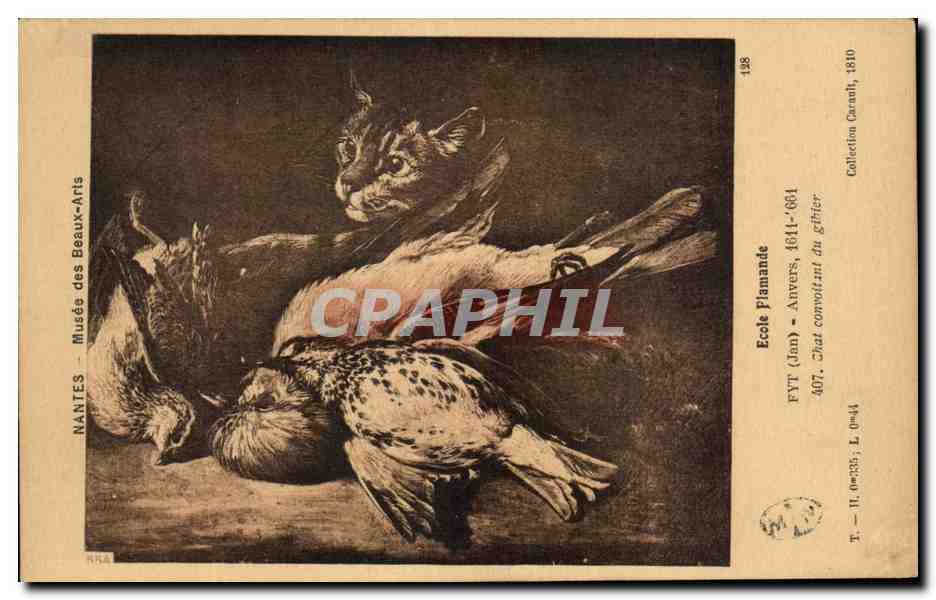 CPA Nantes Musee des Beaux Arts Ecole flamande Anvers Chat convoitant du gibier Perdrix 