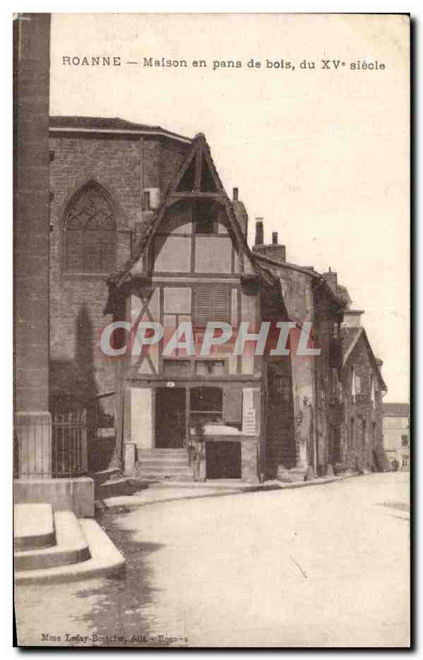 CPA Roanne Maison en pans de bois du 15eme