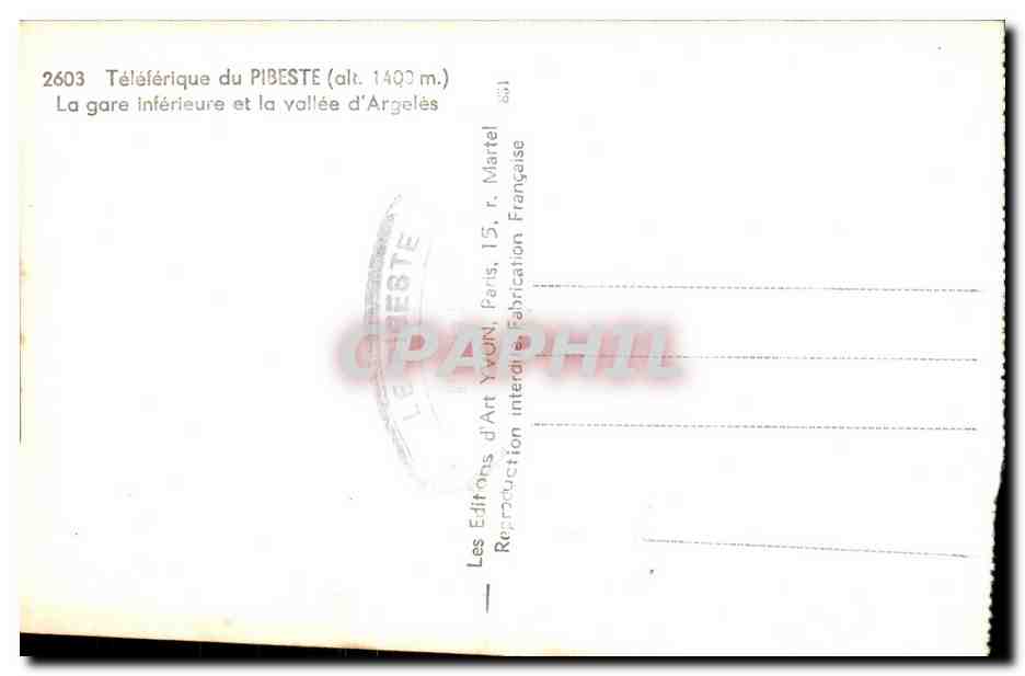 CPA Teleferique Du Pibeste La Gare Inferieure Et La Vallee D'Argeles — Verso