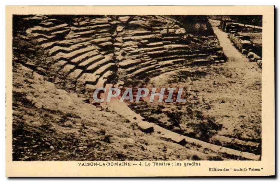 Vaison-la-Romaine — Le Théâtre : les gradins — Édition des 'Amis de Vaison'