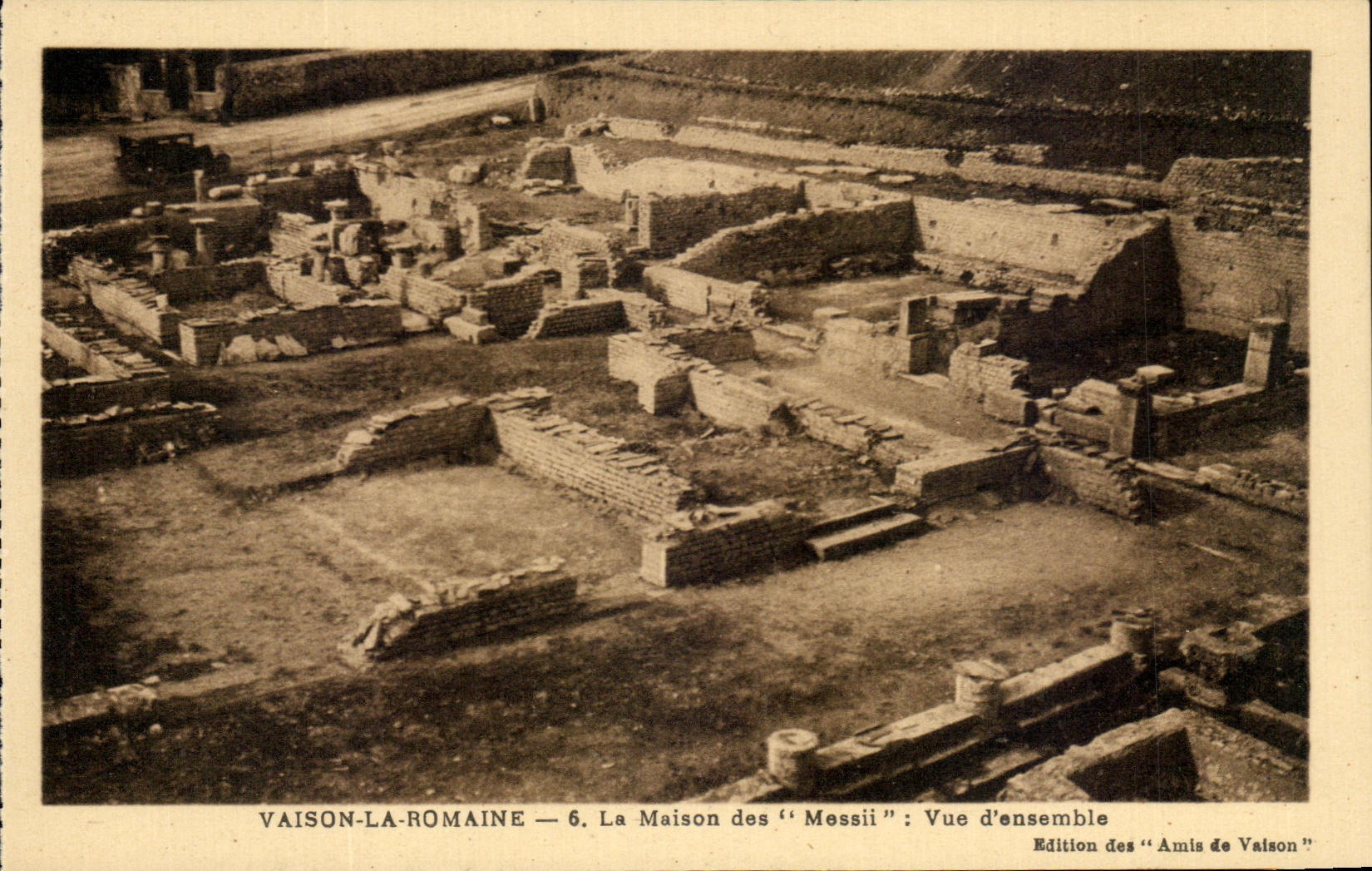 Vaison-la-Romaine — 6. La Maison des « Messii » : Vue d'ensemble — Édition des « Amis de Vaison »