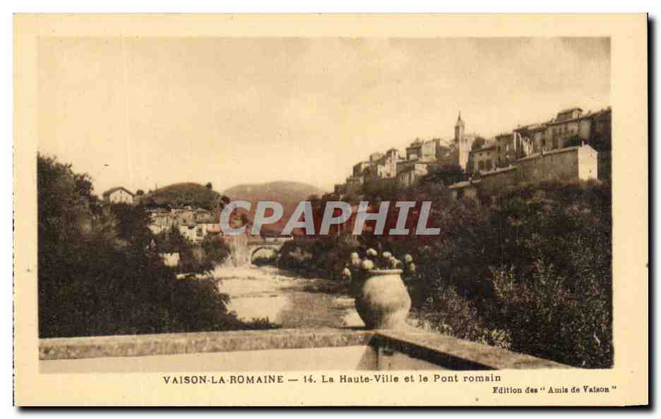 Vaison-la-Romaine — La Haute-Ville et le Pont romain — Édition des 'Amis de Vaison' n°14