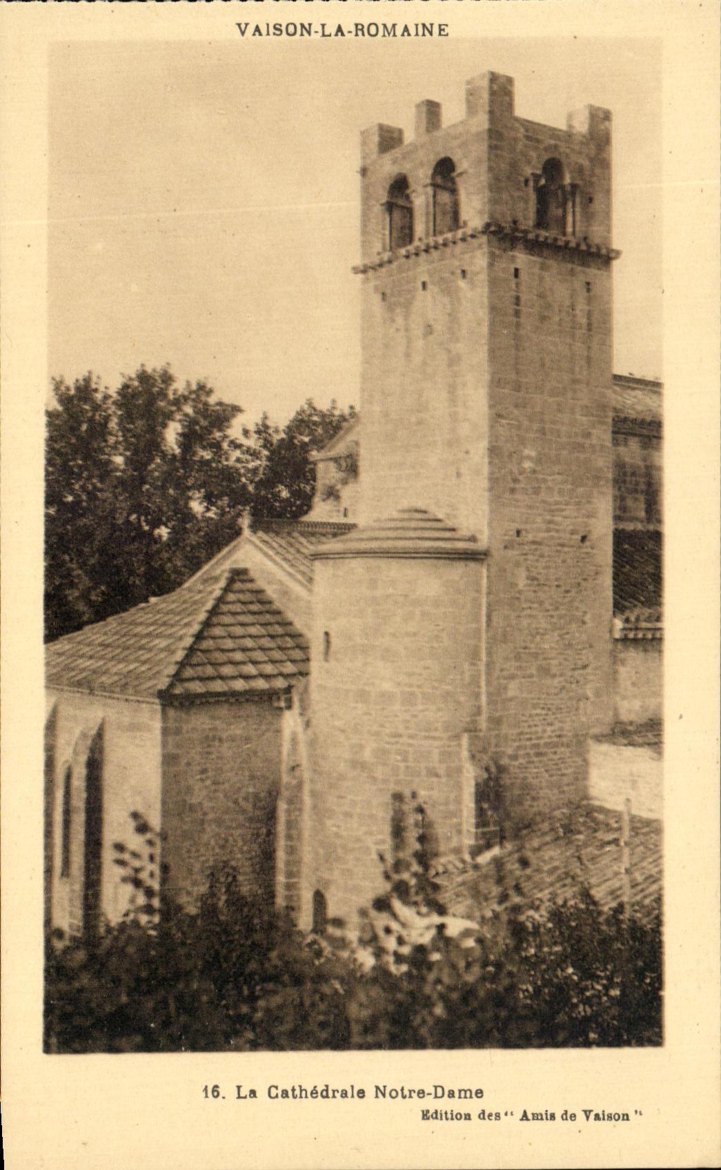 Vaison-la-Romaine — La Cathédrale Notre-Dame — Édition des 'Amis de Vaison' n°16