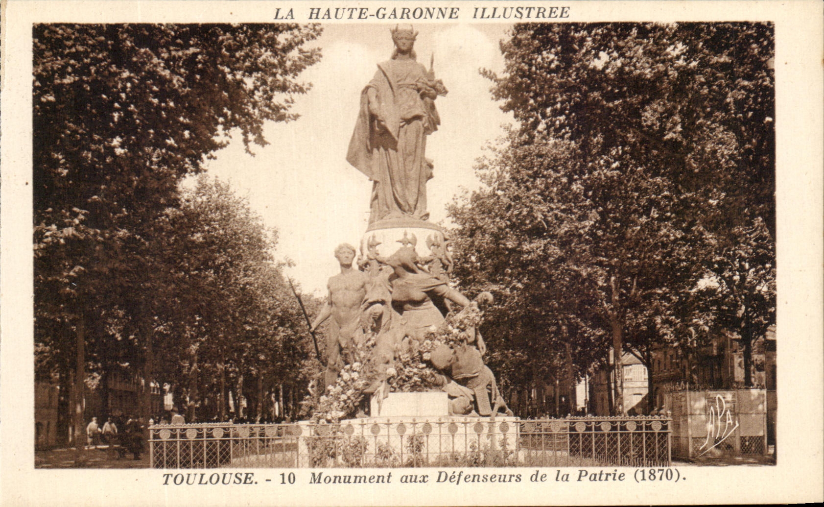 Toulouse - Monument aux Défenseurs de la Patrie (1870) — La Haute-Garonne Illustrée, éditeur APA