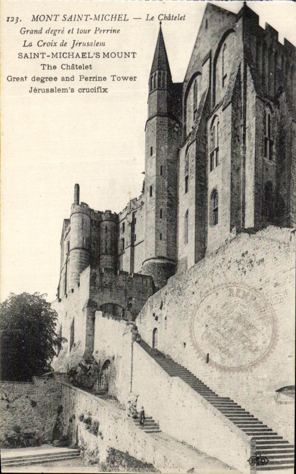 Mont Saint-Michel — Le Châtelet — Grand degré et tour Perrine