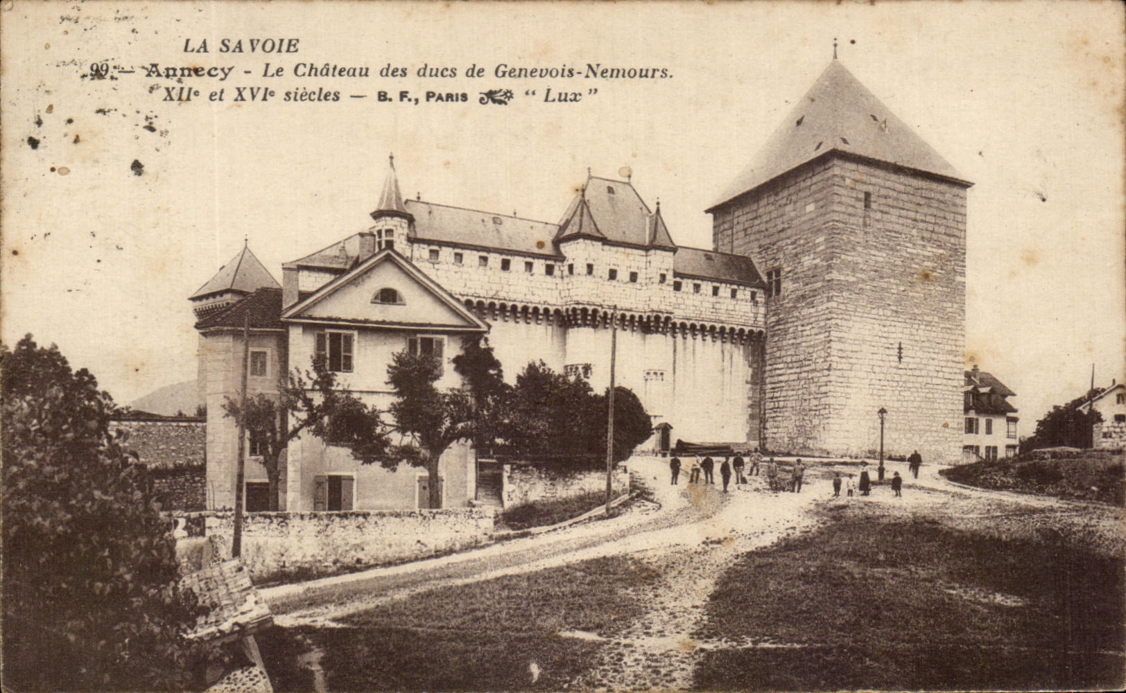 Annecey — Le Château des ducs de Genevois-Nemours — B.F., PARIS « Lux »