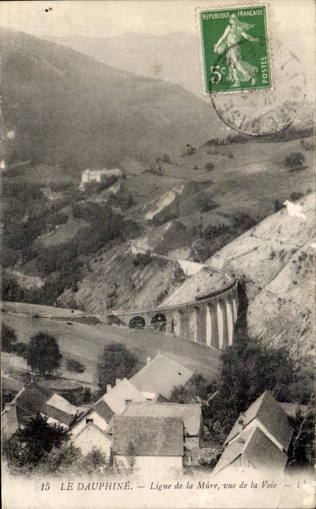 Le Dauphiné — Ligne de la Mûre, vue de la Voie — éditeur inconnu, n° 15