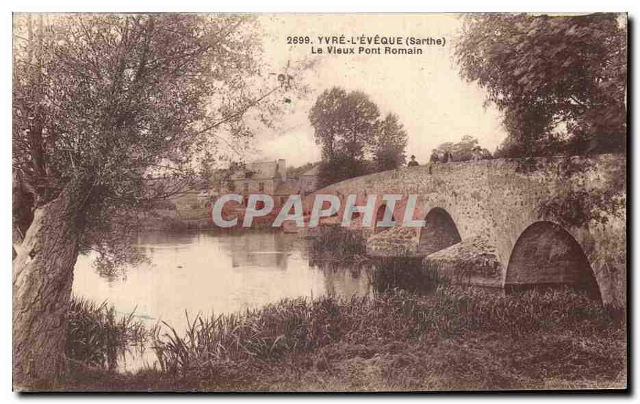 CPA Yvre L Eveque Le Vieux Pont Roman 