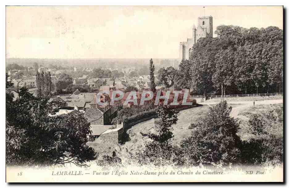 Lamballe — Vue sur l'Église Notre-Dame prise du Chemin du Cimetière — ND Phot.