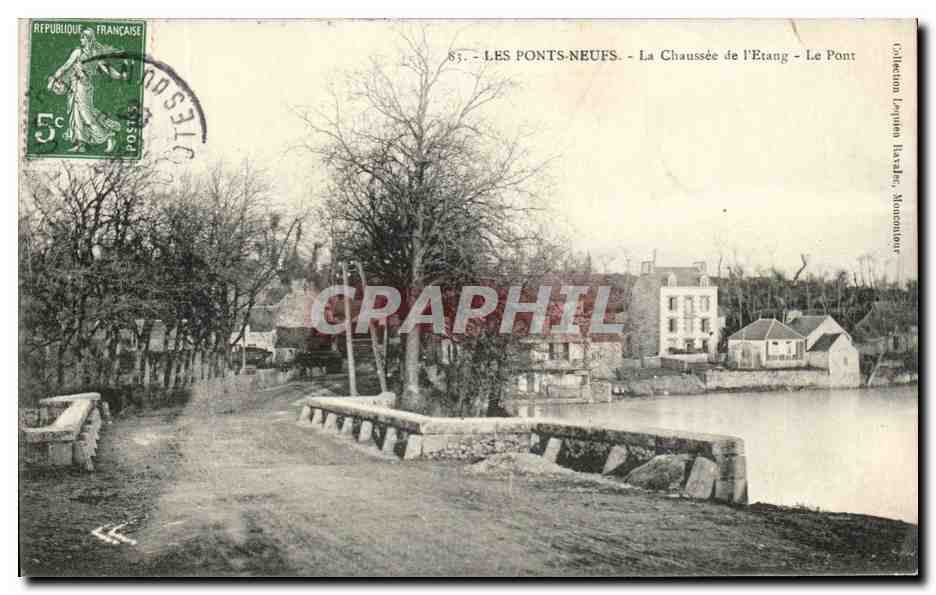 Les Ponts-Neufs - La Chaussée de l'Étang - Le Pont — éditeur : L'Atelier Lavard, Mouzon