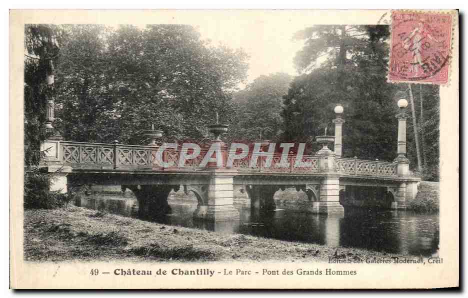 Château de Chantilly — Le Parc — Pont des Grands Hommes — Édition des Galeries Modernes, Créil