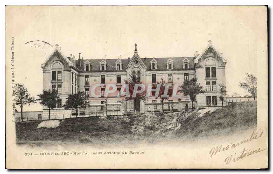 CPA Noisy Le Sec Hopital Saint Antoins De Padoue