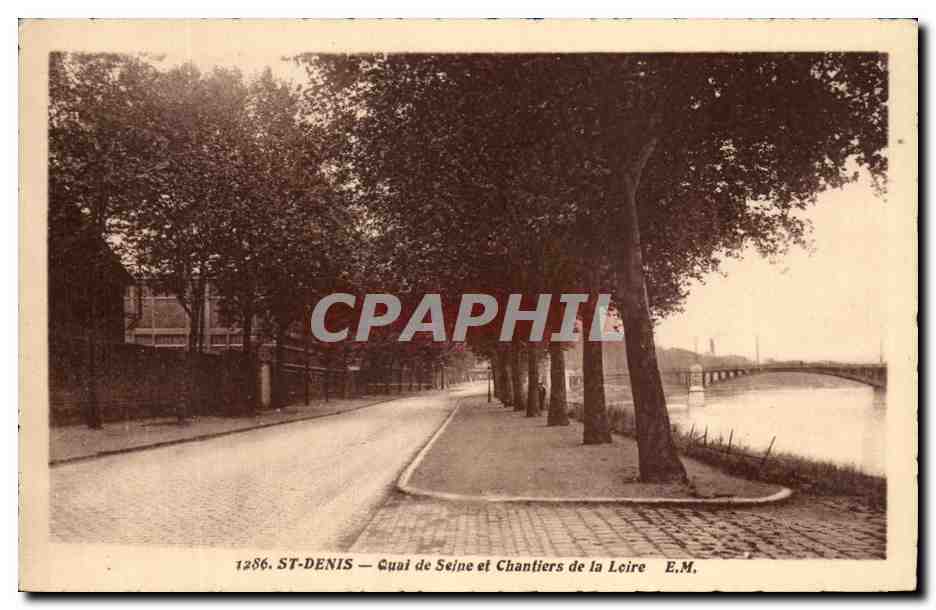 CPA St Denis Quai de Seine et Chantiers de la Loire
